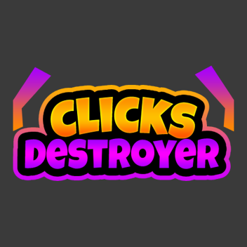 Clicks Destroyer Simulator ( En développement )