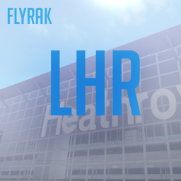 [LHR] London Heathrow | FlyRak