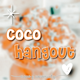 Coco Hangout !