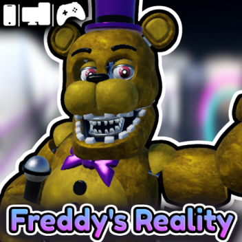 [Fredbear's🐻] Freddy's Reality