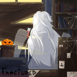 [EVENT PART 2] Fractured