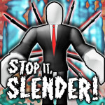 Stop it, Slender!