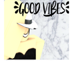 ♡G00d Vibes♡