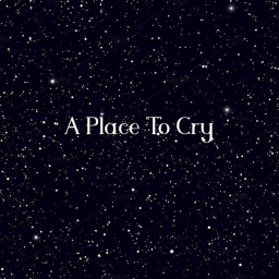 A Great Place To Cry [Alpha]