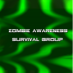 Zombie Awareness Survival Group
