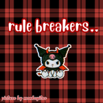 Rule breakers..