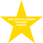 The Official Buddy Trading Order!