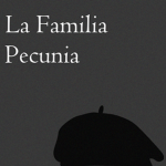 La Familia Pecunia