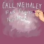 Official callmehaley fan group Group Thumbnail