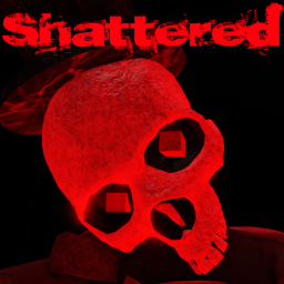 SHATTERED
