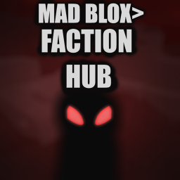MadBlox: Faction hub