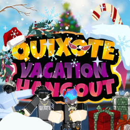 [🎄CHRISTMAS] Quixote Vacation Hangout