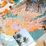 *Aesthétique SUMMER*