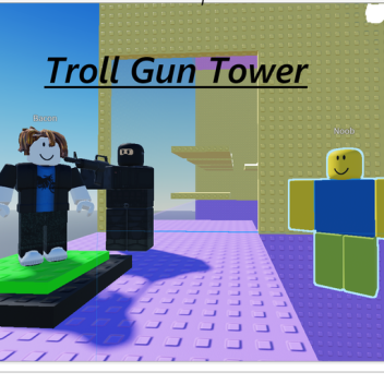 Troll gun tower🔫（日本製）
