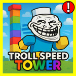 🎙️[VOICE CHAT] Troll Speed Tower