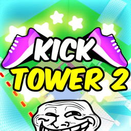 Kick Troll Tower 2👟