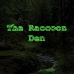 The Raccoon Den