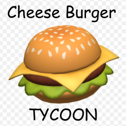 CheeseBurger Tycoon [New Island SOON]