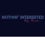 Nothin interested