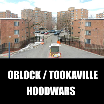 OBLOCK / TOOKAVILLE HOODWARS
