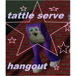 Tattle Serve Hangout 🌲