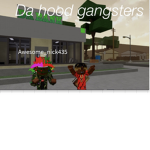 Da hood gangsters
