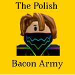 The Polish Admiral Bacon Army
