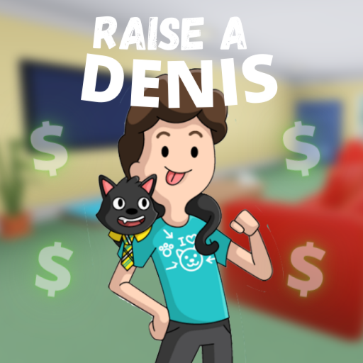 Raise A Denis
