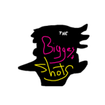 The Biggest Shots