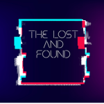 - THE LOST AND FOUND -