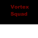 •Vortex Squad•