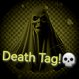 Death Tag!