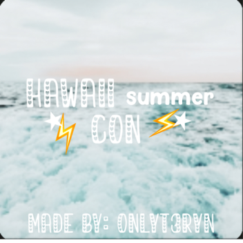 hawaii summer con!