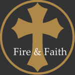 Fire & Faith