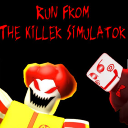 Run from Killer Simulator!