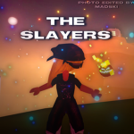- The Slayers -