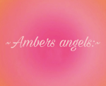 ~Ambers angels:~