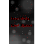 Sacrificial Soul Eaters
