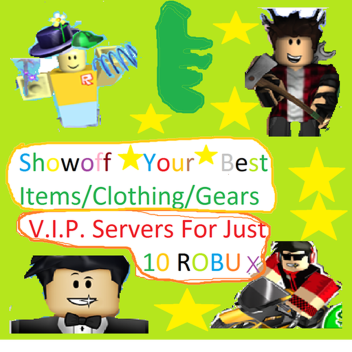 [VIP Servers] Showoff Ur Best Stuff!