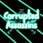 Corrupted Assassins!