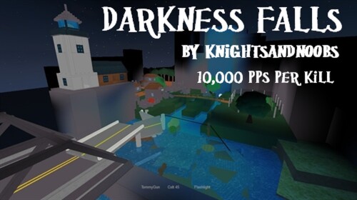 Darkness Falls [10k PPs per Kill] [Uncopylocked!]