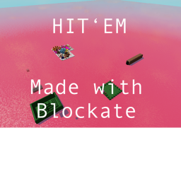 HIT 'EM!