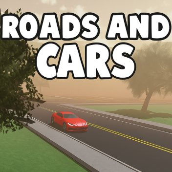 Roads and Cars