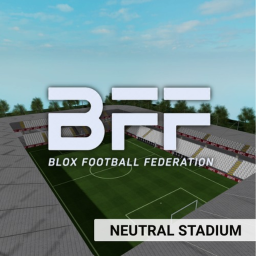 [BFF] Neutral Stadium