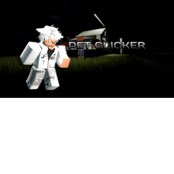 PET CLICKER!