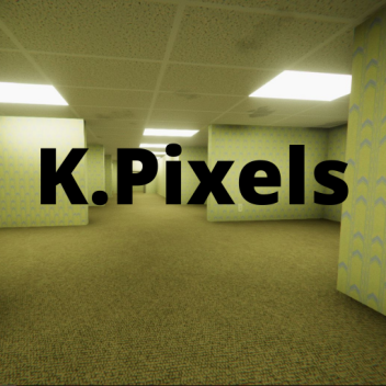 Backrooms: K. Pixels