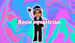 -Rosie equestrian