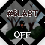 #Blast Off