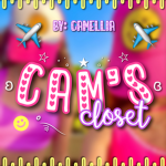 - Camellia’s Closet! -