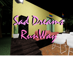 Sad dreams Runway